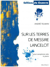 Telman A. Sur Les Traces de Messire Lancelot Saxophone Alto