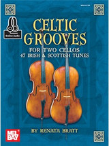 Bratt R. Celtic Grooves For Two Cellos