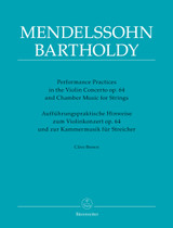 Mendelssohn F. Performance Practices Violon