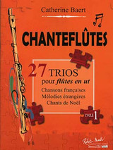 Baert C. Chanteflutes Trios Pour Flutes en UT Baert C. Chanteflutes Trios Pour Flutes en UT