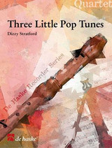Stratford D. Three Little Pop Tunes Quatuor Flutes A Bec Stratford D. Three Little Pop Tunes Quatuor Flutes A Bec