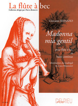 Bassano G. Madonna Mia Gentil Flute A Bec Bassano G. Madonna Mia Gentil Flute A Bec