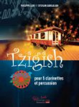 Laye P./gargalian S. Tzigish 5 Clarinettes Percussion Laye P./gargalian S. Tzigish 5 Clarinettes Percussion