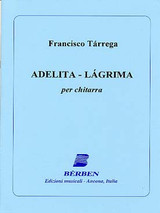 Tarrega F. Adelita - Lagrima Guitare Tarrega F. Adelita - Lagrima Guitare