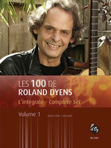Dyens R. Les 100 de Roland Dyens Vol 1 Dyens R. Les 100 de Roland Dyens Vol 1