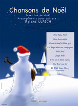 Ulrich R. Chansons de Noel Guitare Ulrich R. Chansons de Noel Guitare