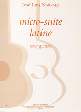 Narvaez J.l. MICRO-SUITE Latine Guitare Narvaez J.l. MICRO-SUITE Latine Guitare