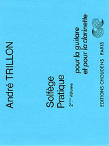 Trillon A. Solfege Pratique: Guitare et Clarinette Vol 2