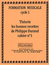Durand P. Theorie Les Bonnes Recettes Cahier N°1 Durand P. Theorie Les Bonnes Recettes Cahier N°1
