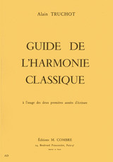 Truchot A. le Guide de L'harmonie Classique Truchot A. le Guide de L'harmonie Classique