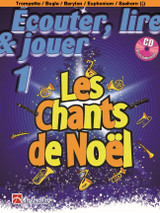 Ecouter Lire Jouer Les Chants de NoËl Trompette OU Baryton Ecouter Lire Jouer Les Chants de NoËl Trompette OU Baryton