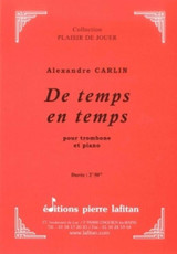 Carlin A.  de Temps en Temps Trombone Piano