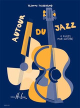 Tisserand T. Autour DU Jazz Guitare Tisserand T. Autour DU Jazz Guitare