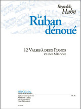 Hahn R. le Ruban Denoue Valses 2 Pianos et Une Melodie Hahn R. le Ruban Denoue Valses 2 Pianos et Une Melodie