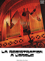 Carol H. la Registration de L'orgue