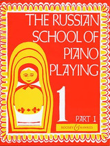 The Russian School OF Piano Playing Vol 1 Part 1 The Russian School OF Piano Playing Vol 1 Part 1