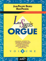 Delrieu J.p./pinardel M. Les Succes Pour Orgue Vol 2