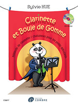 Hue S. Clarinette et Boule de Gomme Hue S. Clarinette et Boule de Gomme