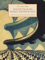 The Faber Music Soundtracks Piano Anthology The Faber Music Soundtracks Piano Anthology