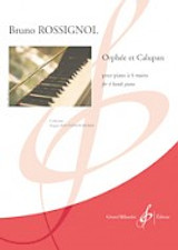 Rossignol B. Orphee et Calupan Piano 4 Mains et 6 Mains Rossignol B. Orphee et Calupan Piano 4 Mains et 6 Mains