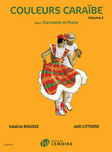 Rousse V./littorie J. Couleurs Caraibe Vol 2 Clarinette et Piano Rousse V./littorie J. Couleurs Caraibe Vol 2 Clarinette et Piano