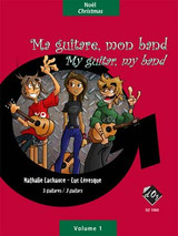 Lachance N. / Leveque L. MA Guitare, Mon Band 3 Guitares Vol 1