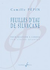 Pepin C. Feuilles D'eau de Silvacane Quatuor A Cordes