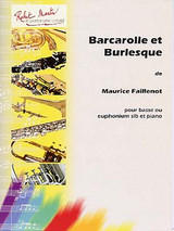 Faillenot M. Barcarolle et Burlesque Basse OU Euphonium Sib Faillenot M. Barcarolle et Burlesque Basse OU Euphonium Sib