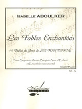 Aboulker I. Les Fables Enchantees Solistes Choeur