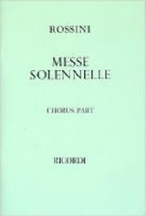 Rossini G. Petite Messe Solennelle Choeur Rossini G. Petite Messe Solennelle Choeur
