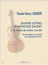 Joubert C.h. Quatre Lettres D'alphonse Daudet: le Secret de Maitre Cornille Violoncelle Joubert C.h. Quatre Lettres D'alphonse Daudet: le Secret de Maitre Cornille Violoncelle