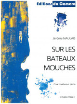 Naulais J. Sur Les Bateaux Mouches Hautbois Naulais J. Sur Les Bateaux Mouches Hautbois