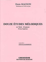 Magnon D. 12 Etudes Melodiques Niveau Superieur Avec Piano Magnon D. 12 Etudes Melodiques Niveau Superieur Avec Piano