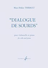 Thirault M.d. Dialogue de Sourds Violoncelle