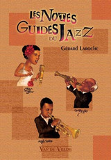 Laroche G. Les Notes Guides DU Jazz Laroche G. Les Notes Guides DU Jazz