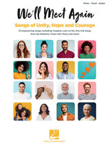 We'll Meet Again : Songs OF Unity, Hope And Courage Pvg       We'll Meet Again: Songs OF Unity, Hope And Courage