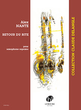 Nante A. Retour DU Rite Saxophone Soprano Nante A. Retour DU Rite Saxophone Soprano