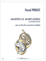 Proust P. Martin le Marcassin Cor et Percussions Proust P. Martin le Marcassin Cor et Percussions
