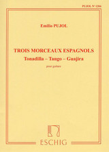 Pujol E. Trois Morceaux Espagnoles Guitare Pujol E. Trois Morceaux Espagnoles Guitare