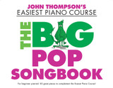 Thompson's J. The Big Pop Songbook Piano