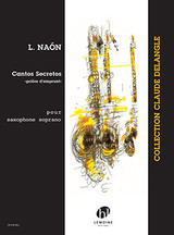 Naon L. Cantos Secreto Saxophone Soprano Naon L. Cantos Secreto Saxophone Soprano