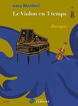 Brandao M. le Violon A 3 Temps: Baroque Brandao M. le Violon A 3 Temps: Baroque