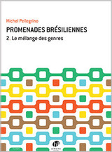 Pellegrino M. Promenades Bresiliennes Vol 2 Instrument en UT Pellegrino M. Promenades Bresiliennes Vol 2 Instrument en UT