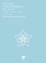Pellegrino M. Musique Traditionnelles Des Alpes Clarinette Pellegrino M. Musique Traditionnelles Des Alpes Clarinette