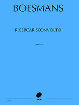 Boesmans P. Ricercar Sconvolto Orgue