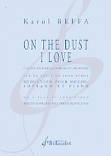 Beffa K. ON The Dust I Love Mezzo Soprano Piano