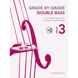 Grade BY Grade 3 Double Bass