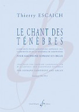 Escaich T./willi T. le Chant Des Tenebres Saxophone Soprano et Orgue