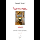 Rouet Pour Continuer L'orgue Vol 3