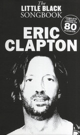 Little Black Songbook Eric Clapton Little Black Songbook Eric Clapton